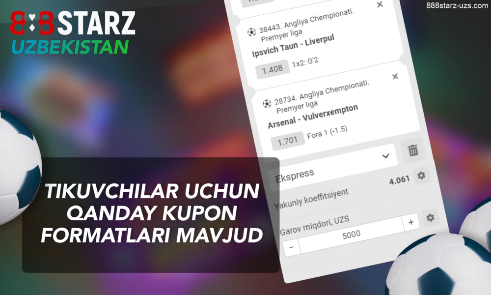 888Starz veb-saytida Oʻzbekistonlik garov tikuvchilar uchun futbol garovlari turlari